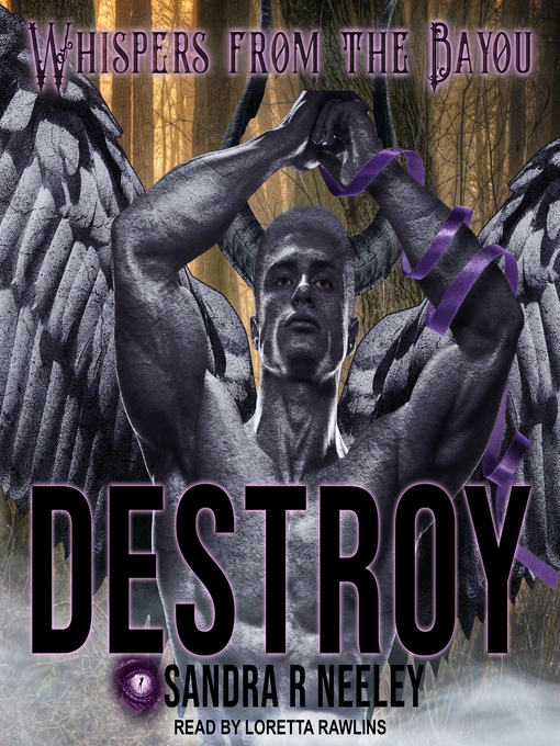 Title details for Destroy by Sandra R. Neeley - Available